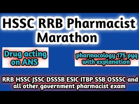 marathon class of pharmacology for government pharmacist exam preparation#hssc#rrb#jssc#osssc#dsssb