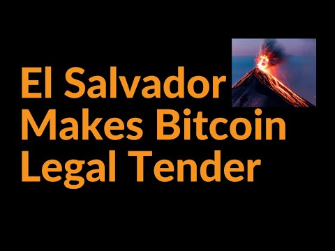 El Salvador Makes Bitcoin Legal Tender