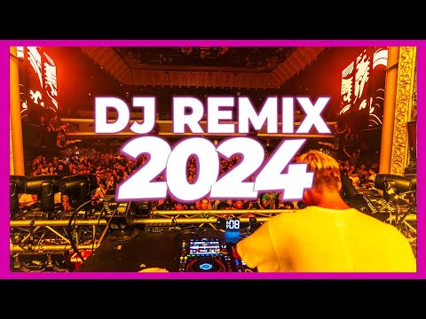 DJ REMIX 2024 - Mashups & Remixes of Popular Songs 2024 | DJ Remix Club Music Dance Songs Mix 2024 🥳