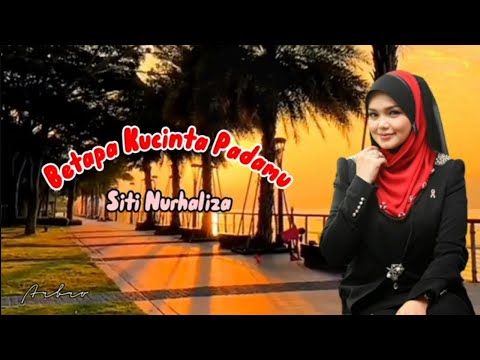 BETAPA KUCINTA PADAMU - Siti Nurhaliza (+lirik)