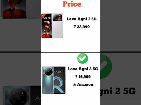 Lava Agni 3 5G vs Lava Agni 2 5G | Konsa phone lena chahiye | Full comperijon in short