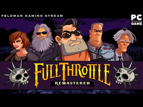 Full Throttle Remastered - Дед вспоминаэ