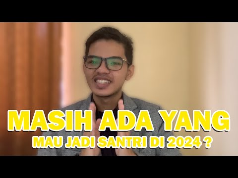 INI JAWABAN MENGAPA KALIAN HARUS MONDOK DI 2024