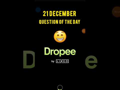 Dropee today's answer| dropee question of the day 21 December | Dropee question of the day