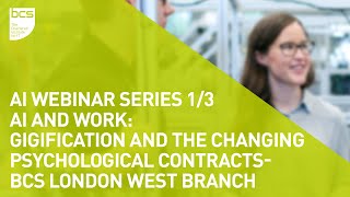 AI webinar series 1/3 - AI and Work: Gigification & the changing psychological contracts