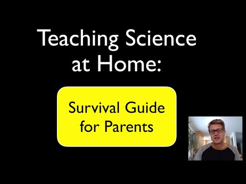 Teaching Science at Home: A Survival Guide for Parents