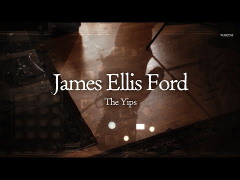 James Ellis Ford - The Yips