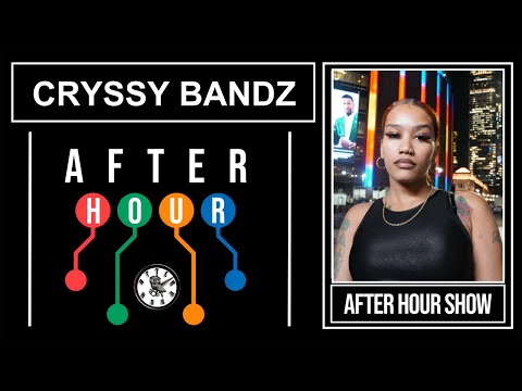 Cryssy Bandz - After hour show performance