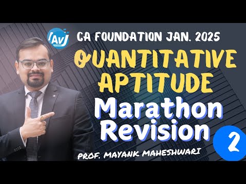 CA Foundation Maths  | Marathon Revision Part 2  | Jan.25 | PROF. MAYANK MAHESHWARI