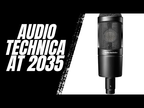 I Take A Look At The Audio Technica AT2035