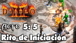 Acto V: 5 Rito de Iniciación | Diablo II: Resurrected | Black Ursus