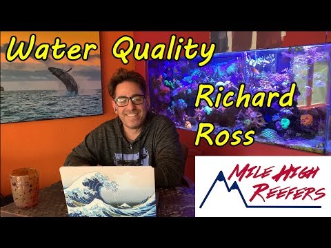 Reef Tank Water Quality With Richard Ross