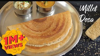 Millet Dosa | Foxtail Millet Dosa | Healthy Breakfast Dosa Recipes