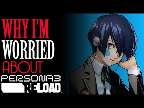 Why Atlus Has Me Worried About Persona 3 Reload!