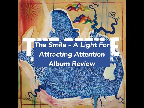 The Smile - A Light For Attracting Attention (Album Review)