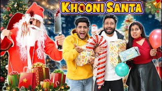 Khooni Santa | Christmas Special