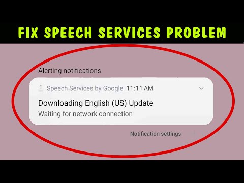 Fix Downloading English US Update Waiting For network connection in Speech Service Google 2024