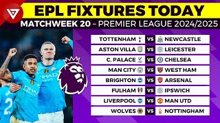 🔴 EPL FIXTURES TODAY MATCHWEEK 20 - PREMIER LEAGUE MATCH SCHEDULE 2024/2025