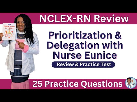 🏆 NCLEX-RN Review and Quiz: Prioritization & Delegation