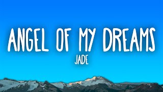 JADE - Angel Of My Dreams