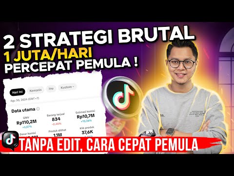 2 STRATEGI BRUTAL PEMULA TANPA EDIT, 1 JUTA PER HARI DI TIKTOK ITU MUDAH !