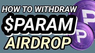 How to Withdraw or Claim PARAM Airdrop to Metamask, OKX etc