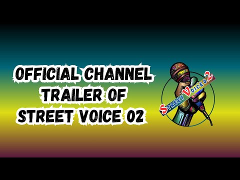 Official Trailer video Of Street Voice 02