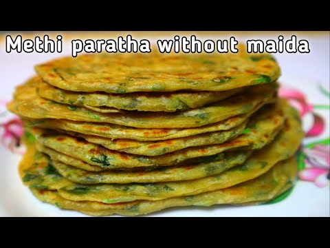 Methi paratha / methi paratha without maida / Fenugreek parata @InduThoughts