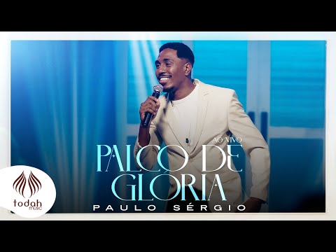 Paulo Sérgio | Palco de Glória [Clipe Oficial]