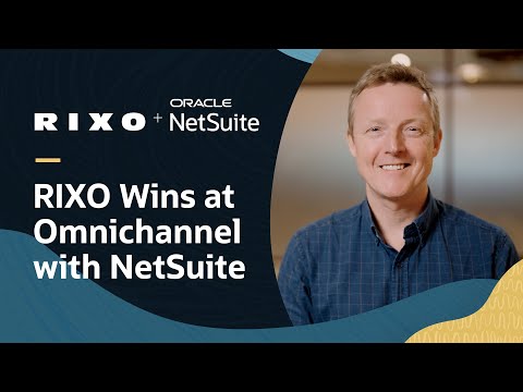 RIXO Wins at Omnichannel and International Expansion with NetSuite