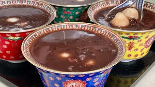 My 101 year old Grandma's secret longevity recipe #7...3 Beans Tang Yuan Dessert Soup 红豆汤圆糖水