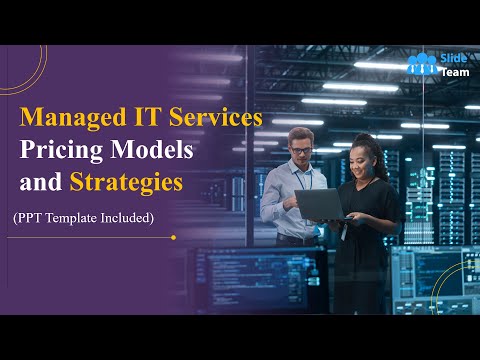 Managed IT Services Pricing Models and Strategies (PPT Template Included)