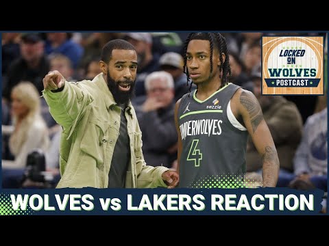 Locked On Wolves POSTCAST: T-Wolves Get Their Swag Back vs. Lakers, 109-80