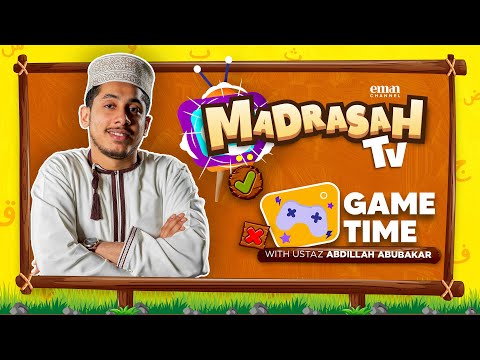 GAME TIME with Ustadh Abdillah Abubakar | #MadrasahTV