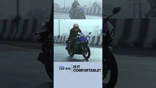 Is it comfortable? | Yamaha YZF-R15 FAQ #4