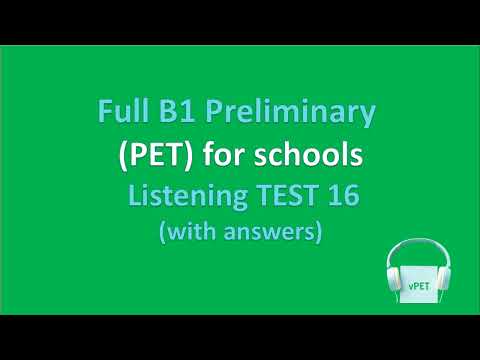 B1 Preliminary for schools Listening Test 16 with answers (New Format)