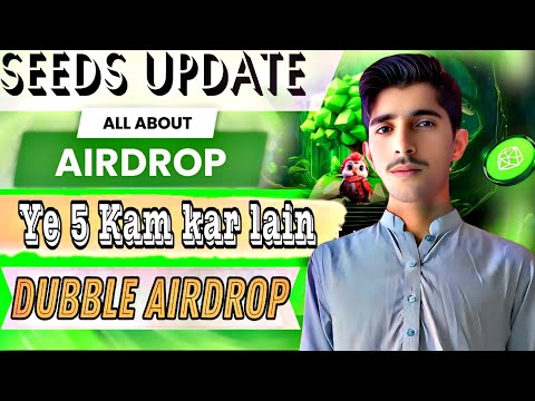 Get DOUBLE Seed Airdrop WITH Seed Boost Mining Update!