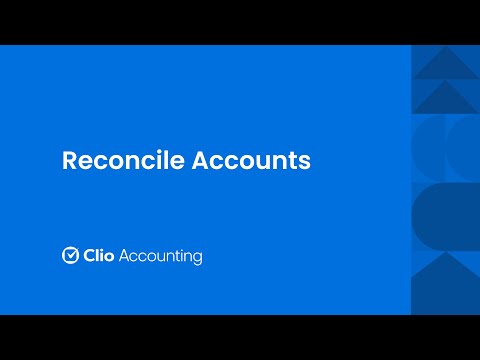 Reconcile Accounts in Clio Accounting