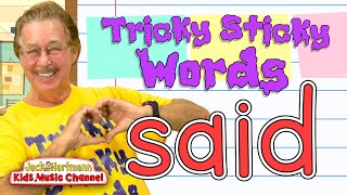 Tricky Sticky Words | Said | Words Kids Need to Know By Heart  Jack Hartmann