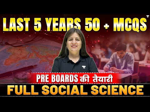 Last 5 years 50 + MCQS for Pre Board Exams | Social Science | By Shweta Ma'am