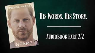 Spare Audiobook by Prince Harry Part 2/2