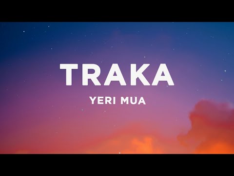 Yeri Mua - Traka (Letra/Lyrics)