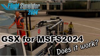 GSX for Microsoft Flight Simulator 2024 - does it work?