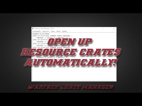 Warface | How to Open up Resource Crates Automatically! - Warface Crate Manager