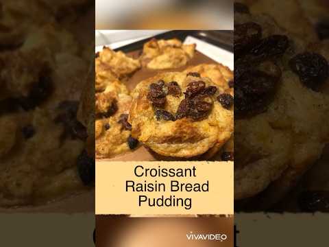 Croissant Raisin Bread Pudding #croissant #breadpudding #musttry