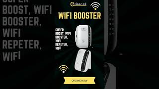 SUPER BOOST, WIFI BOOSTER, wifibooster#wifi #wifisolutions #wifiextender#edaazpk#edaaz#edaazpakistan