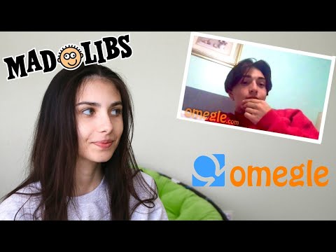 i played mad libs with strangers on omegle (again) *i fell in love*