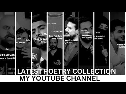 All collection in my YouTube channel||Latest Poetry collection This weeks||rang_e_ishq000||poetry||