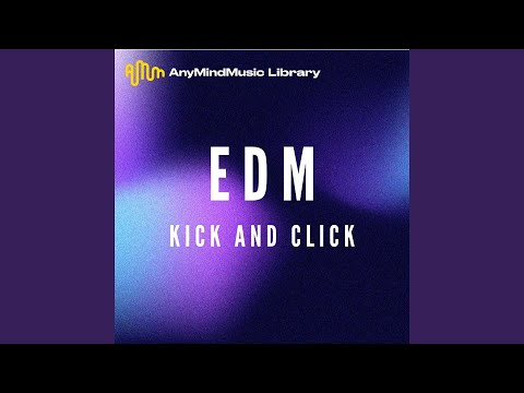 Kick and Click (EDM)