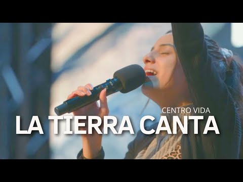 LA TIERRA CANTA | CENTRO VIDA